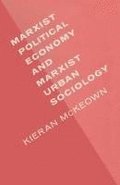 Marxist Political Economy and Marxist Urban Sociology
