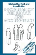 Problems of Childhood and Adolescence