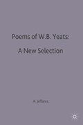 Poems of W.B. Yeats: A New Selection