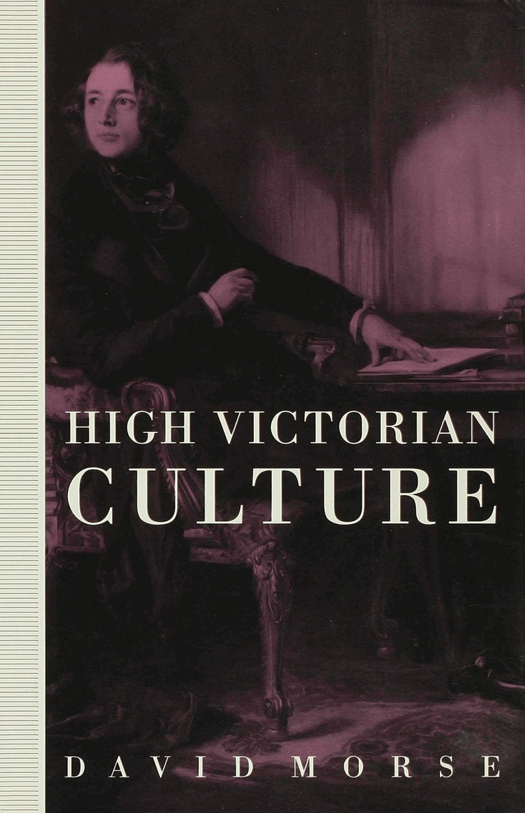 D. Morse - High Victorian Culture, Inbunden. Tillgänglighet: Lägg i varukorg