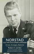 Norstad: Cold-War Supreme Commander
