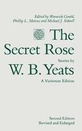 The Secret Rose, Stories by W. B. Yeats: A Variorum Edition