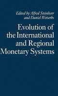 Evolution of the International and Regional Monetary Systems