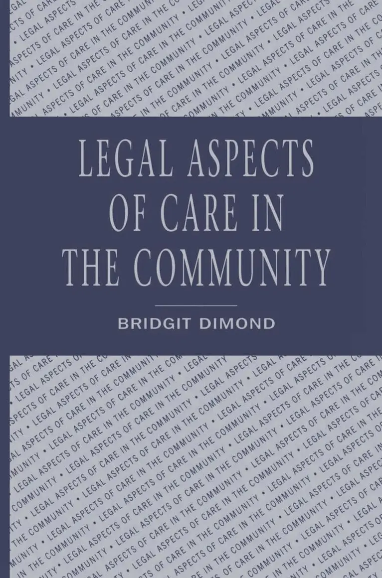 Bridgit Dimond - Legal aspects of care in the community, Häftad. Tillgänglighet: Lägg i varukorg