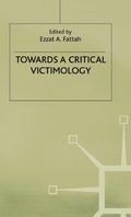 Towards a Critical Victimology