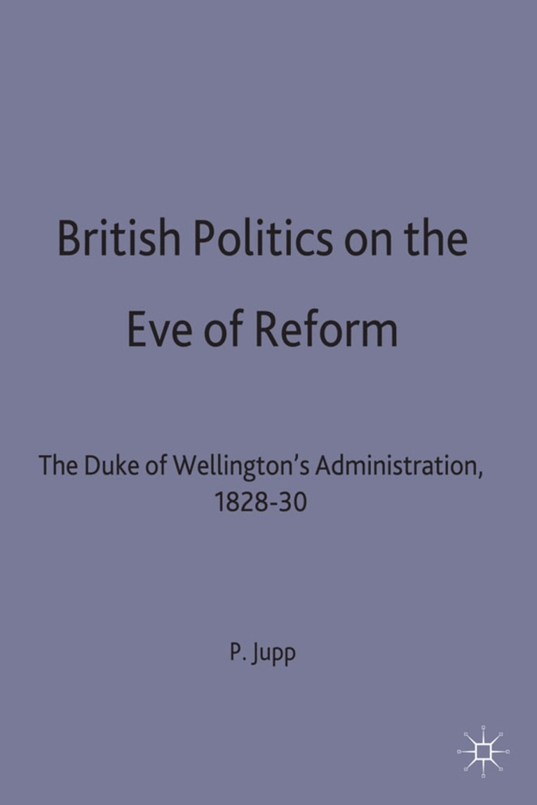 Peter Jupp - British Politics on the Eve of Reform, Inbunden. Tillgänglighet: Lägg i varukorg