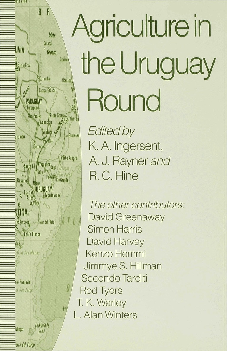 R.C. Hine, K.A. Ingersent, A.J. Rayner - Agriculture in the Uruguay Round, Inbunden