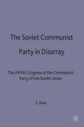The Soviet Communist Party in Disarray