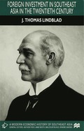 Foreign Investment in Southeast Asia in the Twentieth Century