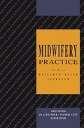 Midwifery Practice: A Research-Based Approach