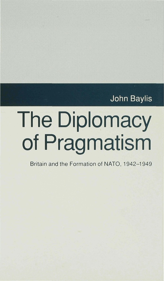 J. Baylis - Diplomacy of Pragmatism, Inbunden