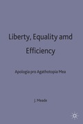 Liberty, Equality and Efficiency