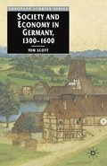 Society and Economy in Germany, 1300-1600