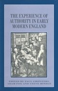 The Experience of Authority in Early Modern England