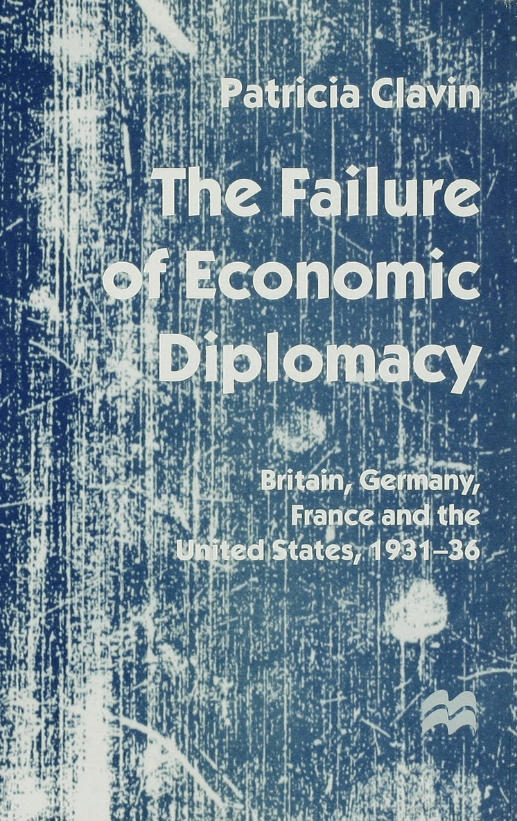 P. Clavin - Failure of Economic Diplomacy, Inbunden