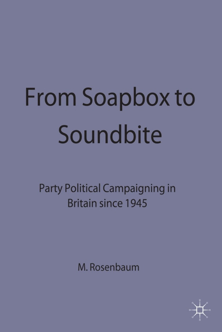 M. Rosenbaum - From Soapbox to Soundbite, Häftad