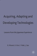 Acquiring, Adapting and Developing Technologies