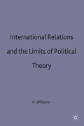 International Relations and the Limits of Political Theory