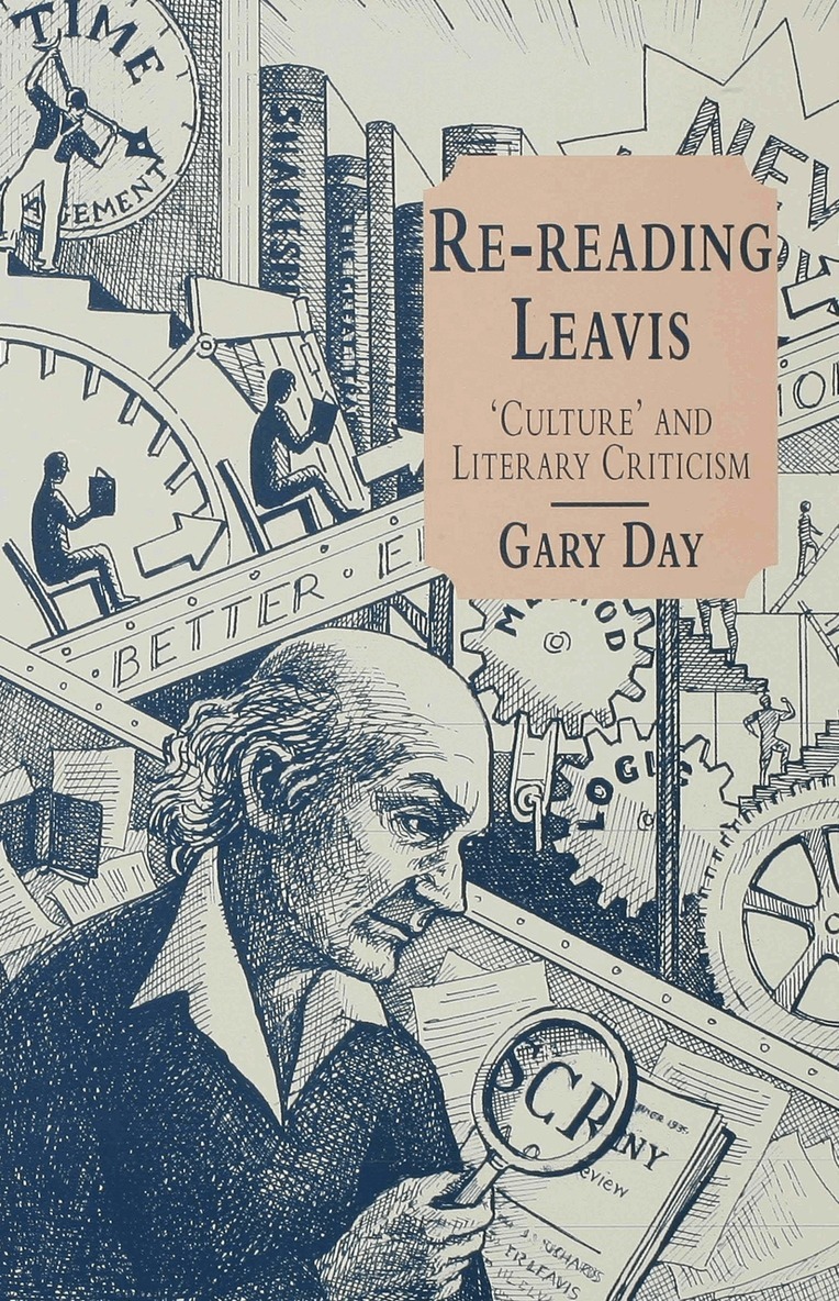 G. Day - Re-Reading Leavis, Inbunden