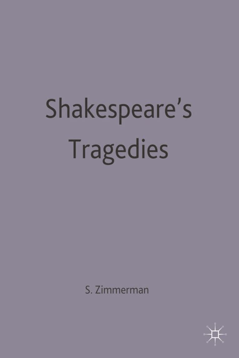 Susan Zimmerman - Shakespeare's Tragedies, Häftad