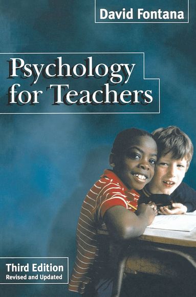 David Fontana - Psychology for Teachers, Häftad