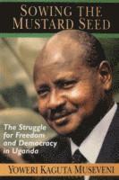 Kevin Shillington, Yoweri Kaguta Museveni - Sowing The Mustard Seed Pr, Häftad. Tillgänglighet: Tillfälligt slut