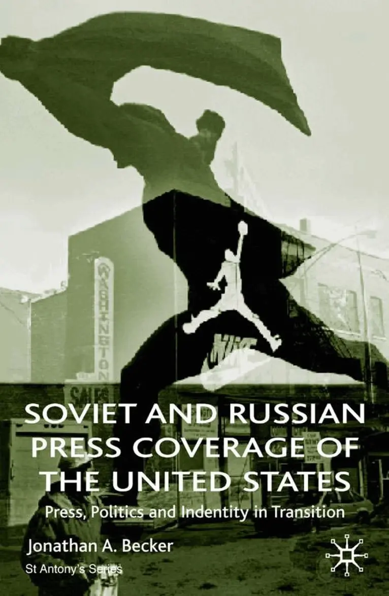 Jonathan A. Becker - Soviet and Russian Press Coverage of the United States, Inbunden. Tillgänglighet: Lägg i varukorg