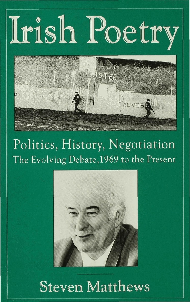 S. Matthews - Irish Poetry: Politics, History, Negotiation, Häftad