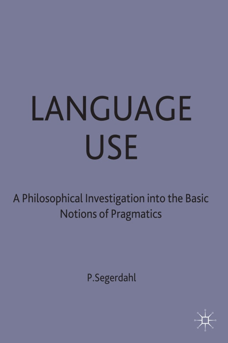 P. Segerdahl - Language Use, Inbunden. Tillgänglighet: Lägg i varukorg