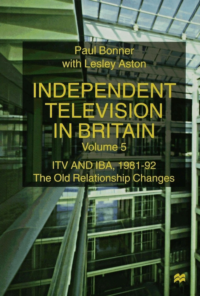 P. Bonner, L. Aston - Independent Television in Britain, Inbunden. Tillgänglighet: Lägg i varukorg