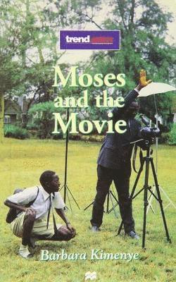 Barbara Kimenye - Trendsetters;Moses & The Movie, Häftad