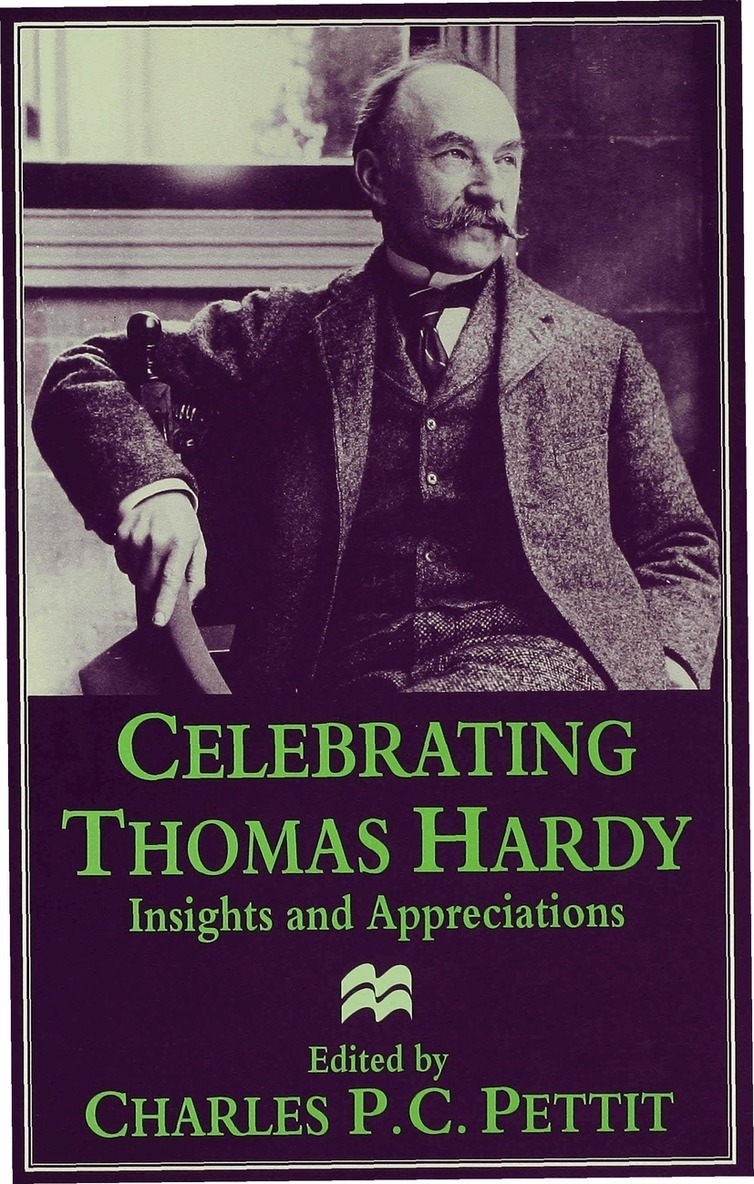 Charles P C Pettit - Celebrating Thomas Hardy, Inbunden