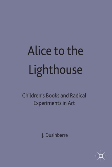 Alice to the Lighthouse av Juliet Dusinberre