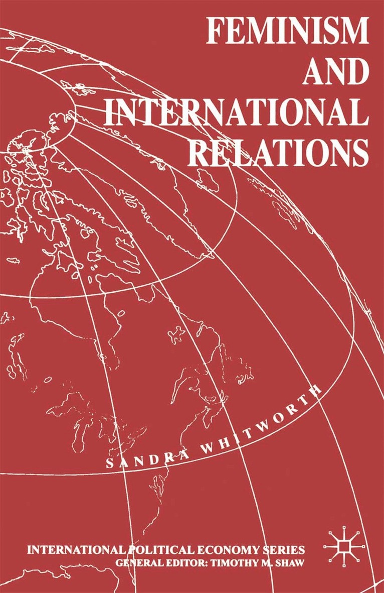 Sandra Whitworth - Feminism and International Relations, Häftad