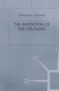 Invention of the Crusades