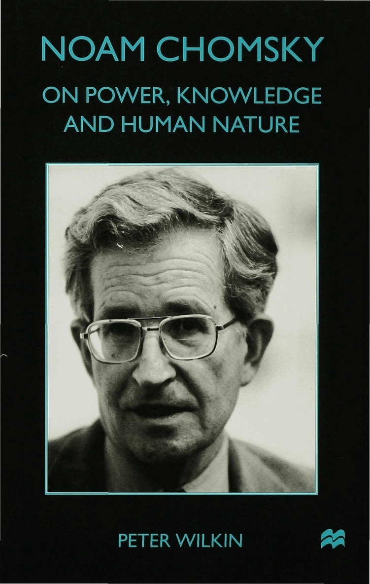P. Wilkin - Noam Chomsky: On Power, Knowledge and Human Nature, Inbunden