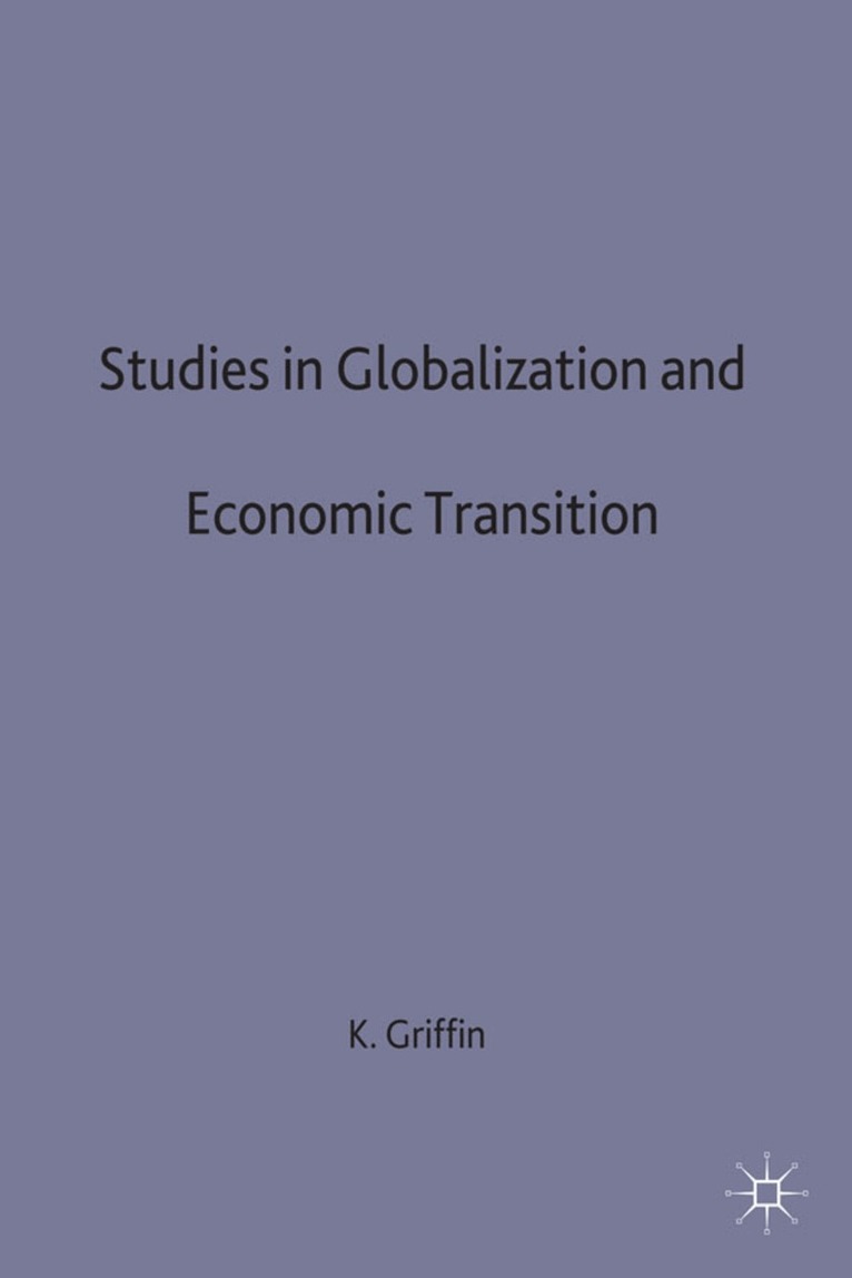 K. Griffin - Studies in Globalization and Economic Transitions, Inbunden