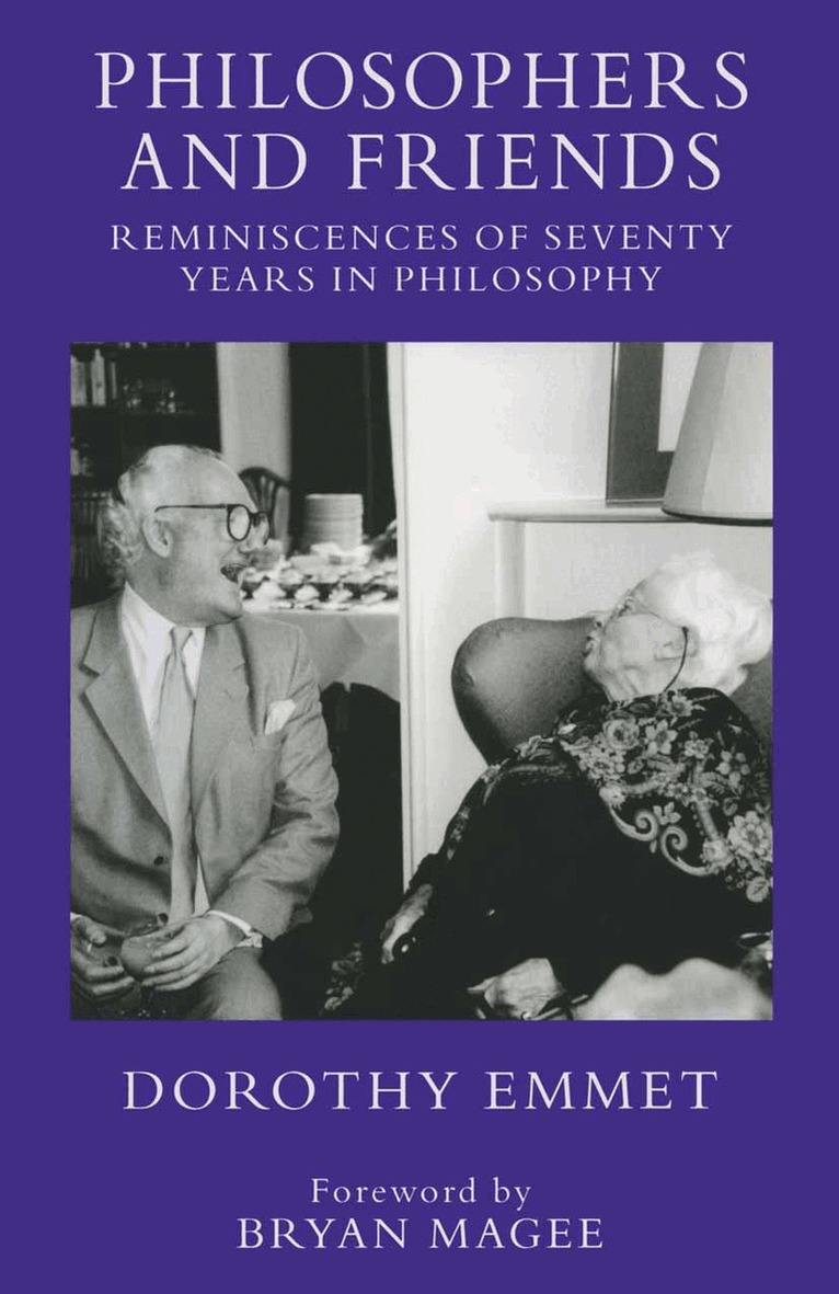 Dorothy Emmet - Philosophers and Friends, Inbunden