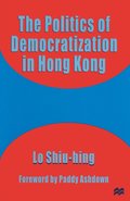 Politics Of Democratization In Hong Kong
