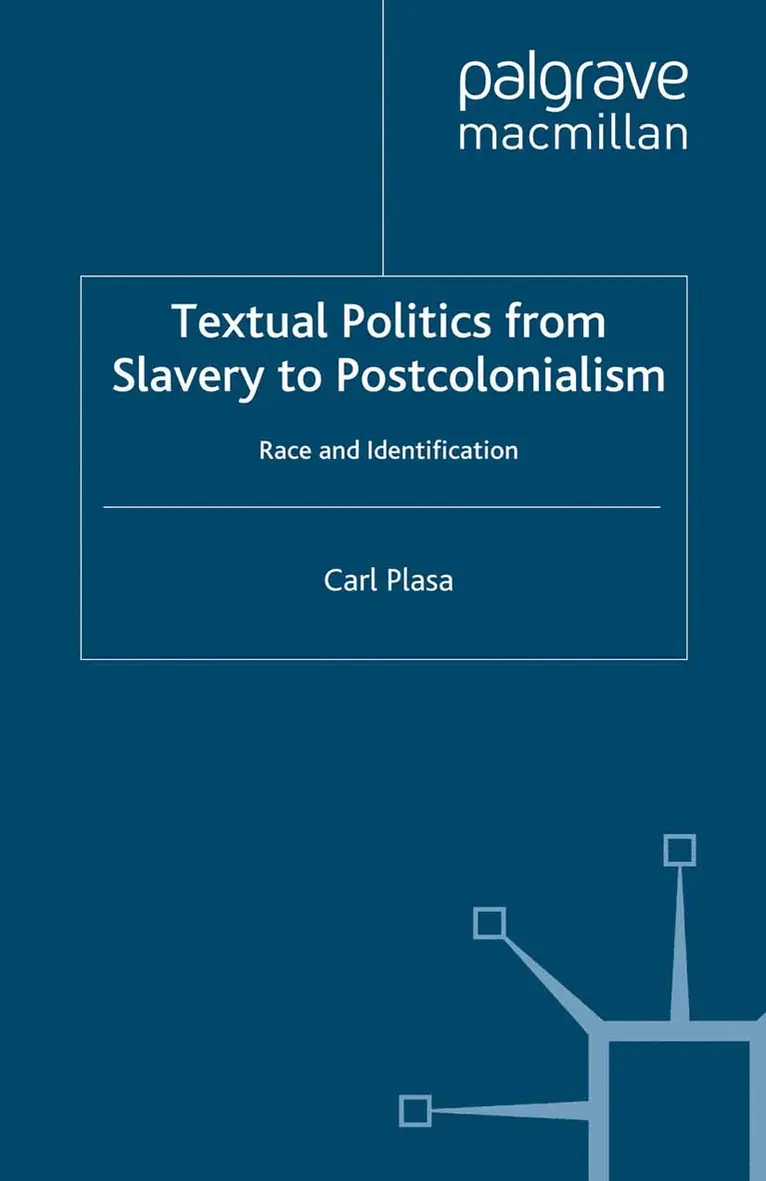 C. Plasa - Textual Politics from Slavery to Postcolonialism, Häftad. Tillgänglighet: Lägg i varukorg