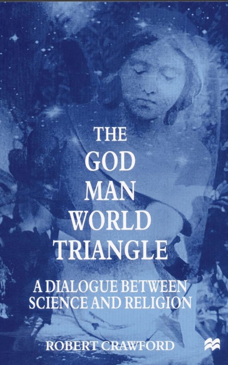 R. Crawford - God/Man/World Triangle, Inbunden