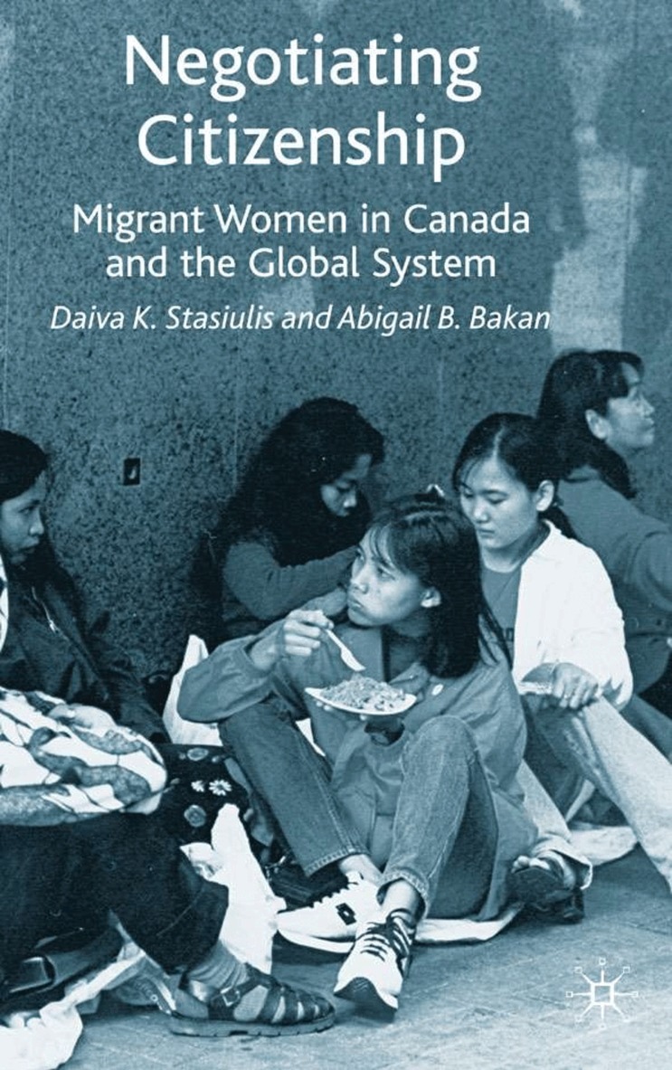 A. Bakan, D. Stasiulis - Negotiating Citizenship, Inbunden. Tillgänglighet: Lägg i varukorg