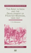 Army in India and the Development of Frontier Warfare, 1849-1947