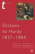 Dickens to Hardy 1837-1884: The Novel, the Past and Cultural Memory in the Nineteenth Century