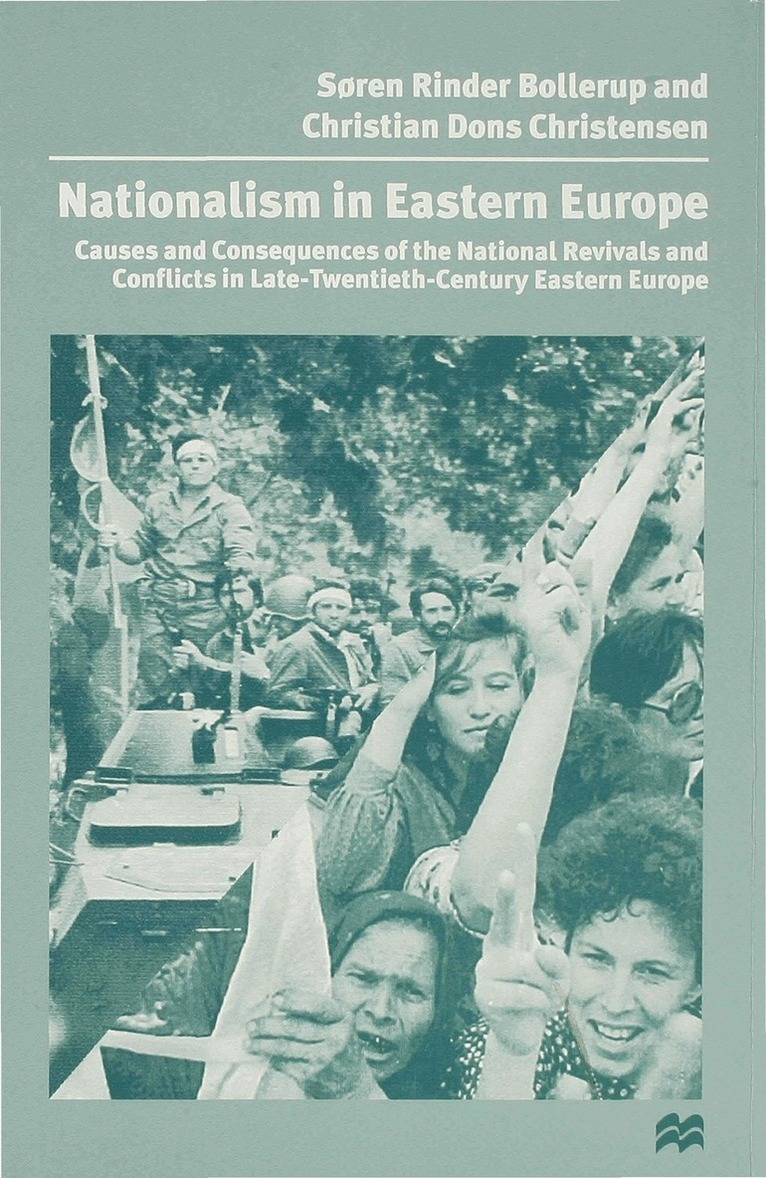 S. Bollerup, C. Christensen - Nationalism in Eastern Europe, Inbunden