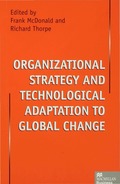 Organizational Strategy and Technological Adaptation to Global Change