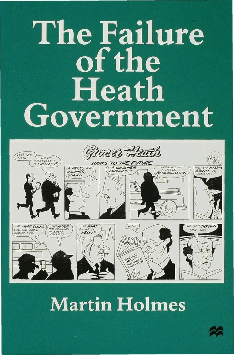 M. Holmes - Failure of the Heath Government, Inbunden. Tillgänglighet: Lägg i varukorg