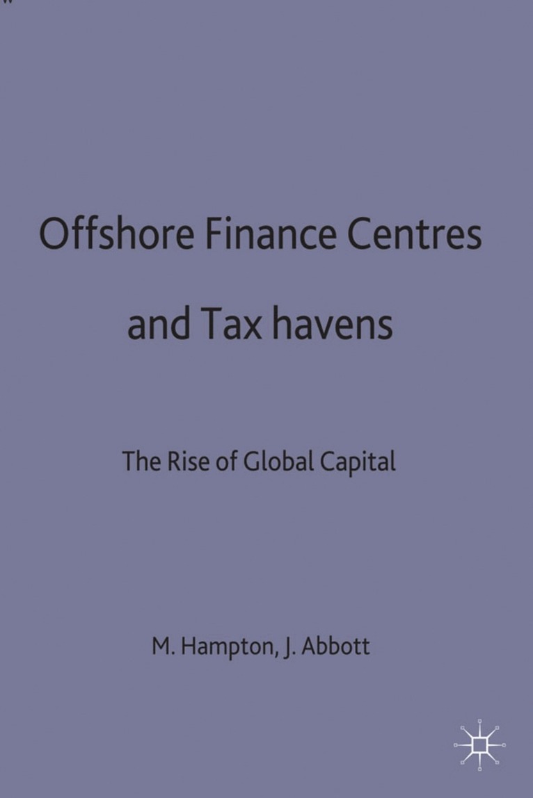 Jason P Abbottd, Mark P Hampton - Offshore Finance Centres and Tax Havens, Inbunden. Tillgänglighet: Lägg i varukorg