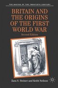 Britain and the Origins of the First World War