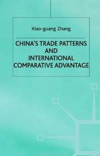 Chinas Trade Patterns and International Comparative Advantage